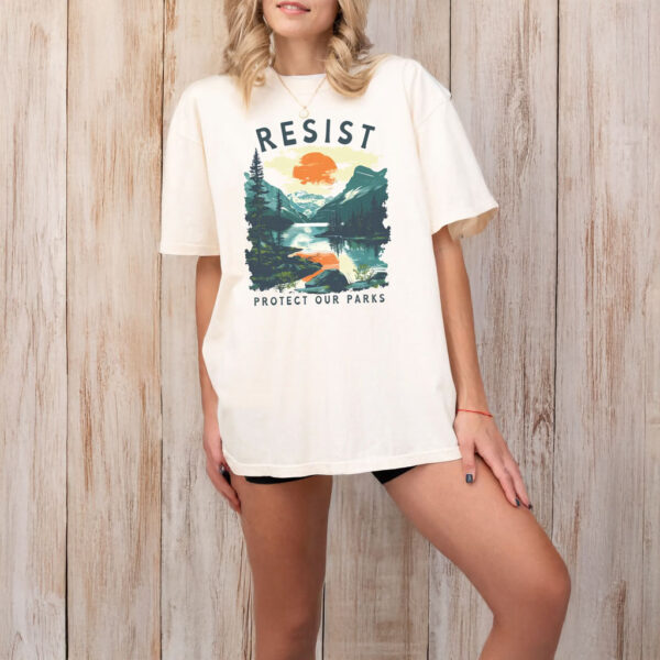 Resist Protect Our Parks T-Shirt