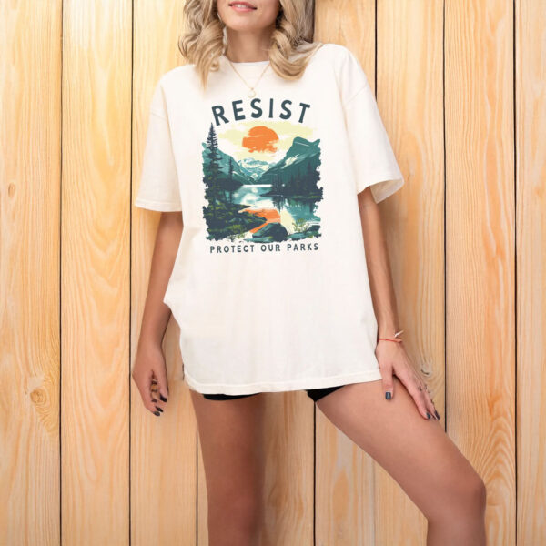 Resist Protect Our Parks T-Shirt