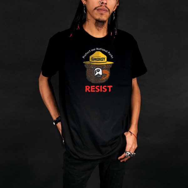 Retro Protect Our National Parks Smokey Resist Anti Trump T-Shirt