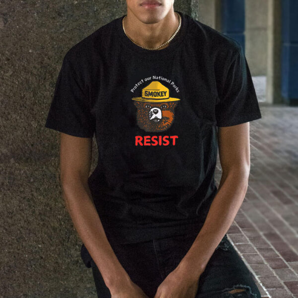 Retro Protect Our National Parks Smokey Resist Anti Trump T-Shirt