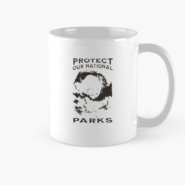 Stop Defunding, Protect Our National Parks Mug