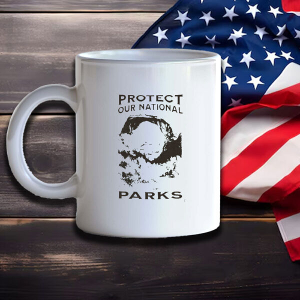 Stop Defunding, Protect Our National Parks Mug