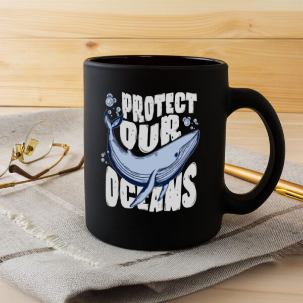 save our oceans Mug, protect our oceans, save our ocean Mug